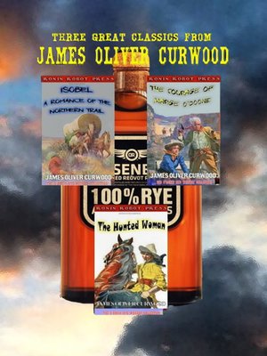 cover image of Three Great Classics from James Oliver Curwood